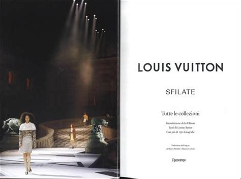 libro sfilate louis vuitton|Louis Vuitton. Sfilate. Tutte le collezioni Hardcover .